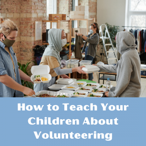 teaching children about volunteering