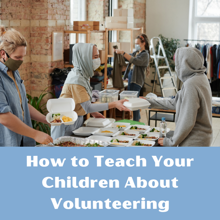 How to Teach Your Children About Volunteering
